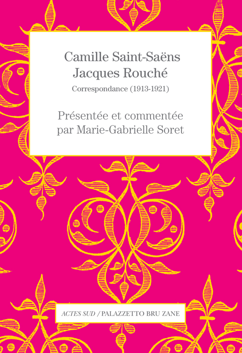 Couverture Correspondance Saint-Saëns Rouché