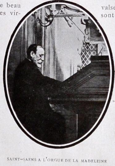 Camille Saint-Saëns à l'orgue de la Madeleine