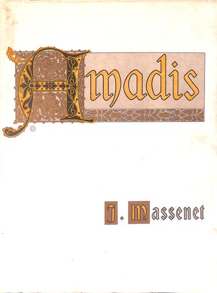 Amadis (Claretie / Massenet)
