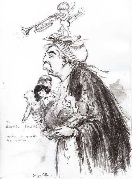 Gabriel Fauré protège et nourrit les espoirs (dessin de Georges Villa)