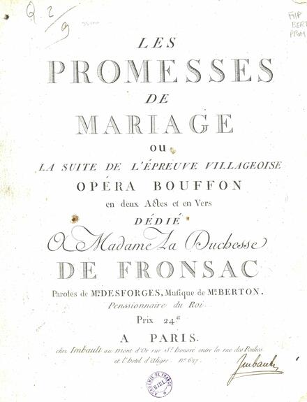 Les Promesses de mariage ou La Suite de l'Épreuve villageoise (Desforges / Berton)
