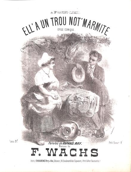 Ell' a un trou not' marmite (May / Wachs)