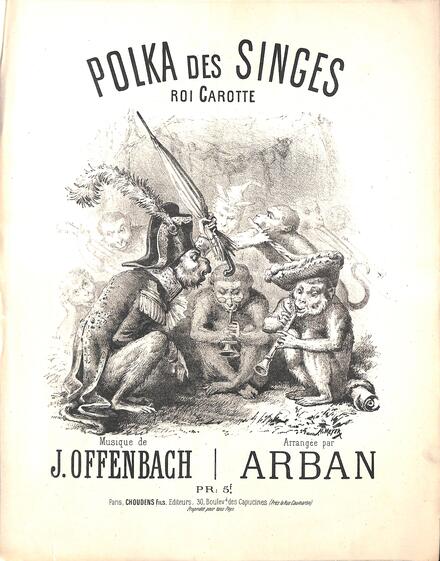 Polka des singes d'après Le Roi Carotte d'Offenbach (Arban)