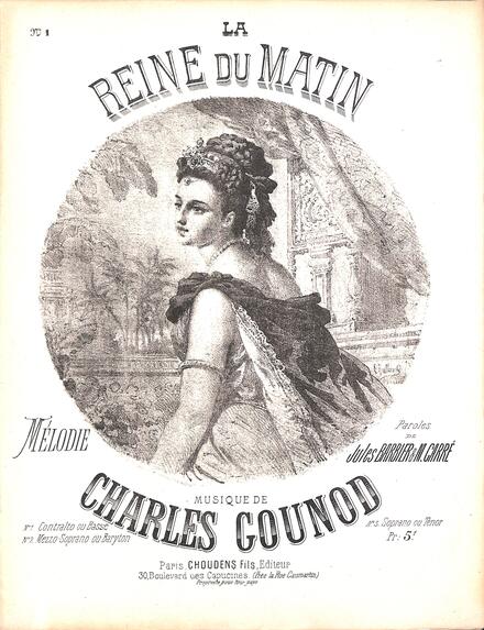 La Reine du matin (Barbier & Carré / Gounod)