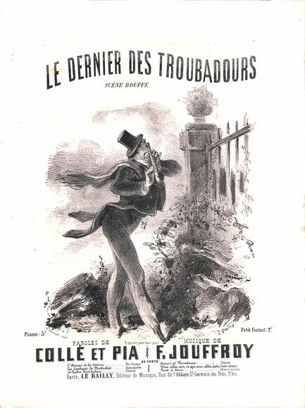 Le Dernier des troubadours (Pia & Collé / Jouffroy)