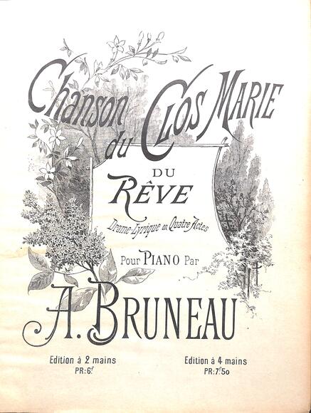 Le Rêve : Chanson du Clos Marie (Bruneau)