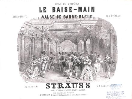Le Baise-main, valse d'après Barbe-Bleue d'Offenbach (Strauss)