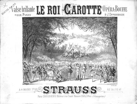 Le Roi Carotte, valse brillante d'après Offenbach (Strauss)