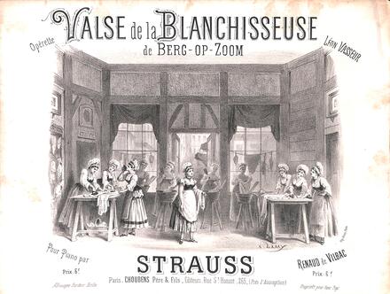 La Blanchisseuse de Berg-op-Zoom, valse d'après Vasseur (Strauss)