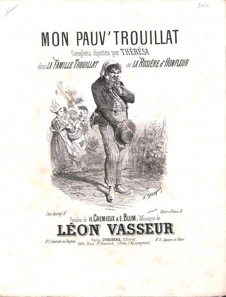 La Famille Trouillat ou La Rosière d'Honfleur : Mon Pauv' Trouillat (Crémieux & Blum / Vasseur)