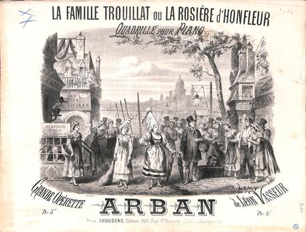 La Famille Trouillat ou La Rosière d'Honfleur, quadrille d'après Vasseur (Arban)