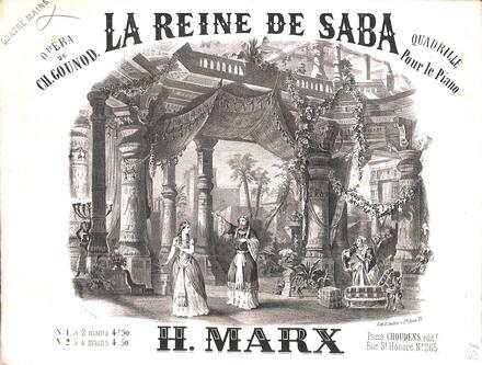 La Reine de Saba, quadrille d'après Gounod (H. Marx)