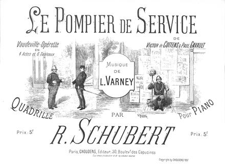 Le Pompier de service, quadrille d'après Varney (Schubert)