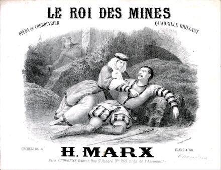 Le Roi des mines, quadrille d'après Cherouvrier (Marx)