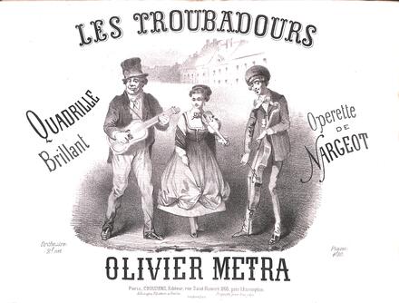 Les Troubadours, quadrille d'après Nargeot (Métra)