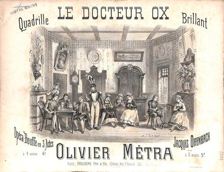 Le Docteur Ox, quadrille brillant d'après Offenbach (Métra)