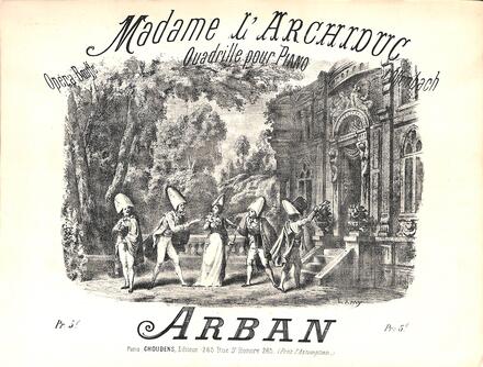 Madame l'archiduc, quadrille d'après Offenbach (Arban)