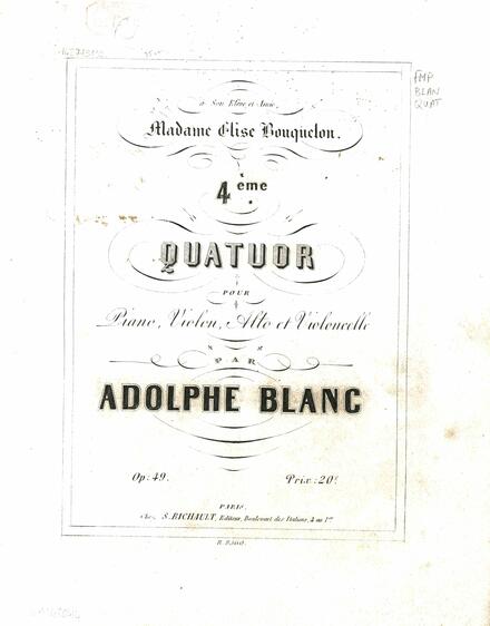 Quatuor pour piano, violon, alto et violoncelle n° 4 op. 49 (Adolphe Blanc)