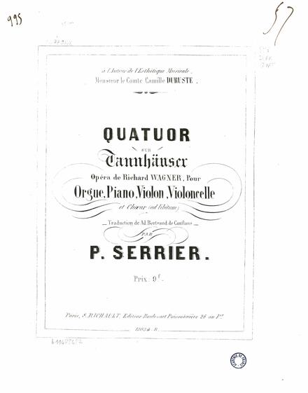 Quatuor sur "Tannhäuser" pour orgue, piano, violon, violoncelle et choeur ad libitum (Wagner / Serrier)