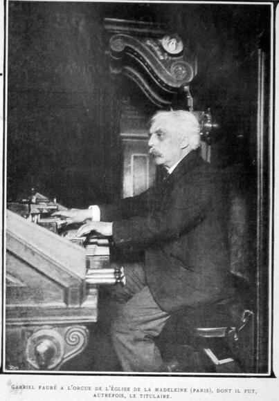 Gabriel Fauré à l'orgue de la Madeleine