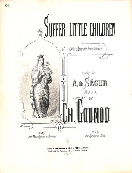 Suffer Little Children (Ségur / Gounod)