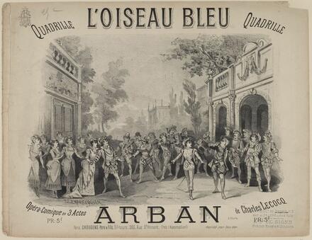 L'Oiseau bleu, quadrille d'après Lecocq (Arban)