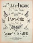 Page-de-titre-de-la-fantaisie-pour-piano-La-Fille-de-Figaro-d-apres-Leroux-Cremer.jpg